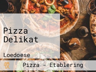 Pizza Delikat