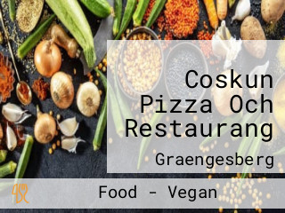 Coskun Pizza Och Restaurang