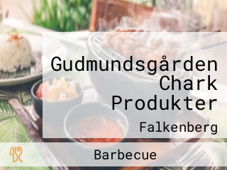 Gudmundsgården Chark Produkter