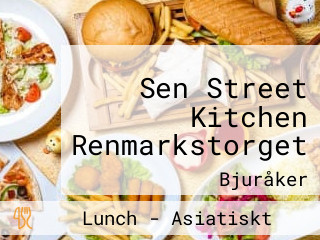 Sen Street Kitchen Renmarkstorget