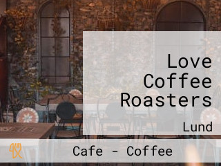 Love Coffee Roasters