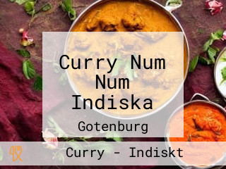 Curry Num Num Indiska