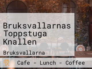 Bruksvallarnas Toppstuga Knallen