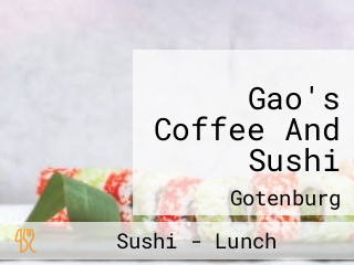 Gao's Coffee And Sushi