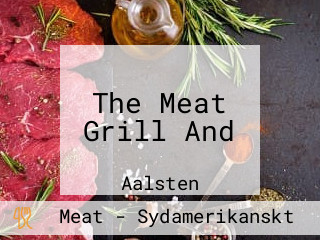 The Meat Grill And