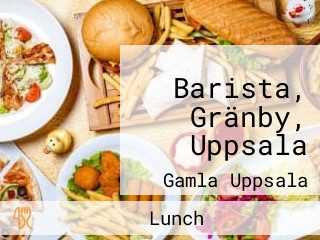 Barista, Gränby, Uppsala
