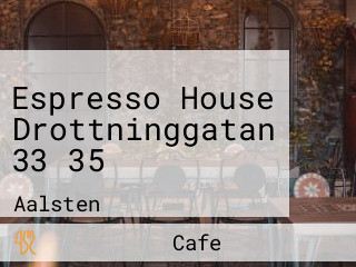 Espresso House Drottninggatan 33 35