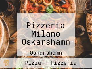 Pizzeria Milano Oskarshamn