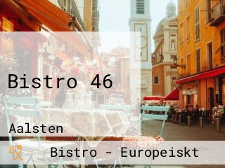 Bistro 46