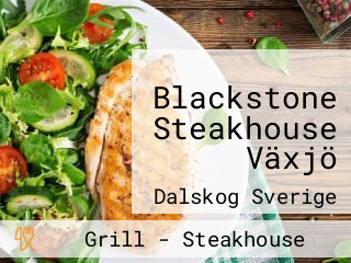 Blackstone Steakhouse Växjö