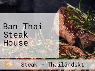 Ban Thai Steak House
