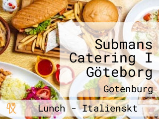 Submans Catering I Göteborg