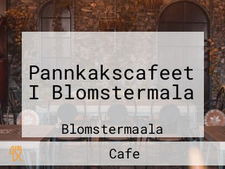 Pannkakscafeet I Blomstermala
