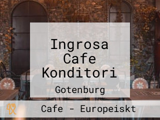 Ingrosa Cafe Konditori
