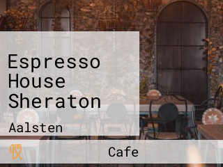 Espresso House Sheraton