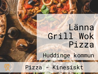 Länna Grill Wok Pizza