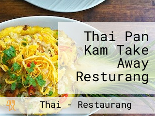Thai Pan Kam Take Away Resturang