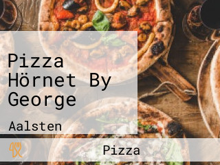 Pizza Hörnet By George