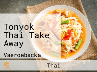 Tonyok Thai Take Away