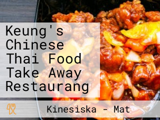 Keung's Chinese Thai Food Take Away Restaurang