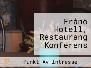 Frånö Hotell, Restaurang Konferens